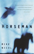 Mike Nicol - Horseman