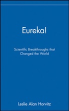 L Horvitz, Leslie A. Horvitz, Leslie Alan Horvitz, Horvitz Leslie Alan - Eureka!