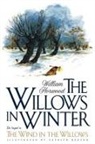 Kenneth Grahame, William Horwood, Patrick Benson - The Willows in Winter