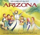 Gloria Houston, Gloria/ Lamb Houston, Susan Condie Lamb - My Great-Aunt Arizona