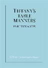 Joe Eula, John Hoving, Walter Hoving, Joe Eula - Tiffany's Table Manners for Teenagers
