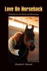 Cherylyn L. Howard - Love On Horseback