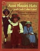 Elizabeth Fitzgerald Howard, Elizabeth Fitzgerald/ Ransome Howard, James Ransome, James E. Ransome - Aunt Flossie's Hats and Crab Cakes Later