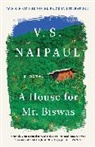 V S Naipaul, V. S. Naipaul, V.S. Naipaul - A House for Mr. Biswas