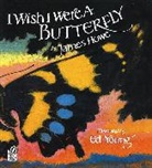 James Howe, Howe James Howe, Young Ed Young, Ed Young - I Wish I Were a Butterfly