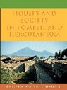 Andrew Wallace-Hadrill, Wallace-Hadrill Andrew - Houses and Society in Pompeii and Herculaneum