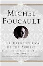 Michel Foucault, NA NA, Francois Ewald, Frederic Gros, Frédéric Gros - Hermeneutics of the Subject