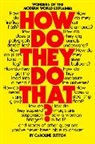 Caroline Sutton, Sutton Caroline - How Do They Do That?