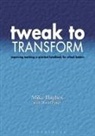 Hughes, Mike Hughes, Mike Potter Hughes, David Potter - Tweak to Transform