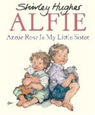 Estate of Shirley Hughes, Shirley Hughes, Hughes Shirley - Annie Rose is my Little Sister