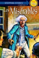 Victor Hugo, Monica Kulling, Monica Kulling - Les Miserables