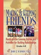 J.J. Schmidt, Jj Schmidt, John J Schmidt, John J. Schmidt, Schmidt John J. - Making & Keeping Friends