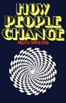 A. Wheelis, Allen Wheelis - How People Change