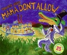 Thacher Hurd, Thacher Hurd - Mama Don't Allow 25th Anniversary Edition