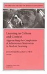 Janine Bempechat, Janine Elliot Bempechat, Julian Bempechat Elliot, Janine Bempechat, Julian Elliot - Learning in Culture Context: Approaching Complexities of Achievement