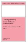 Cad, Feldman, Louis H. Feldman, S.shirley Rosenthal Feldman, Rosenthal, Susan Ed. Rosenthal... - Talking Sexuality: Parent-Adolescent Communication