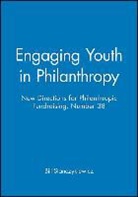 Philanthropic Fundraising (Pf), Robert E. Fogal, Philanthropic Fundraising, Bill Stanczykiewicz - Engaging Youth in Philanthropy