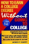Duffy, James P Duffy, James P. Duffy - How to Earn a College Degree Without Going to College