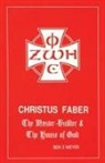 Ben F. Meyer, Dikran Y. Hadidian - Christus Faber