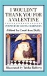 Trisha Rafferty, Trisha Rafferty, Carol Ann Duffy - I Wouldn't Thank You for a Valentine