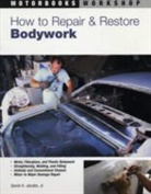 David Jacobs, David H. Jacobs - How to Repair and Restore Bodywork