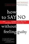 Patti Breitman, Richard Carlson, Connie Hatch - How to Say No without Feeling Guilty
