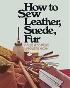 Margaret B. Krohn, Phyllis W. Schwebke, Schwebke Phyllis W. - How to Sew Leather, Suede and Fur
