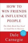 Dale Carnegie, Dale/ Carnegie Carnegie - How to Win Friends & Influence People