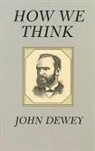John Dewey - How We Think