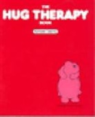 Kathleen Keating, Mimi Noland, Mimi Noland - Hug therapy book