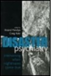 Carol Bernstein, Carol Lehmann Bernstein, Christine Lehmann, Anand A. Pandya, Anand A. Katz Pandya, Anand Katz Pandya... - Disaster Psychiatry