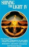 Arthur Fanning, Robert Shapiro - Shining the Light IV: Humanity's Greatest Challenge