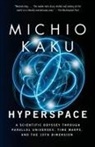 Michio Kaku, Kaku Michio - Hyperspace