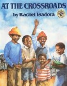 Rachel Isadora, Isadora Rachel, Rachel Isadora - At the Crossroads