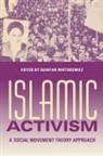 Quintan Wiktorowicz, Mark Tessler, Quintan Wiktorowicz - Islamic Activism
