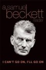 Beckett, Samuel Beckett, Beckett Samuel, Richard Seaver - I Can''t Go On, I''ll Go On: A Selection From Samuel Beckett''s Work