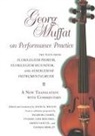Georg Muffat, George Muffat, Muffat Georg, David Wilson, Edited and Translated by David K Wilson, David Wilson... - Georg Muffat on Performance Practice