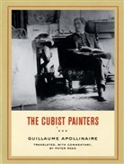 Guillaume Apollinaire, Guillaume/ Read Apollinaire - Cubist Painters