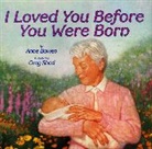 Anne Bowen, Anne/ Shed Bowen, Bowen Ann, Greg Shed, Anne Bowen, Greg Shed - I Loved You Before You Were Born