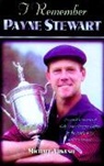 Michael Arkush - I Remember Payne Stewart