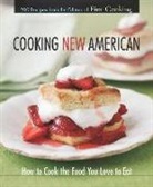 Editors of Fine Cooking, Martha Holmberg, Not Available (NA), Fine Cooking Magazine - Cooking New American