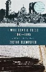M Chalmers, V Klemperer, Victor Klemperer - I Will Bear Witness