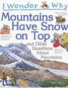 Jackie Gaff - I Wonder Why Mountains Have Snow on Top