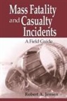 Robert Jensen, Robert A. Jensen, Robert A. (Kenyon International Emergency Jensen, Robert A. (Kenyon International Emergency Services Jensen, Jensen Robert A. - Mass Fatality and Casualty Incidents