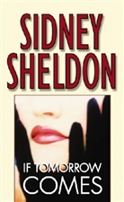 Sidney Sheldon, Sidney Sheldon - If Tomorrow Comes