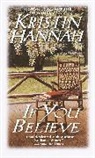 Kristen Hannah, Kristin Hannah - If You Believe