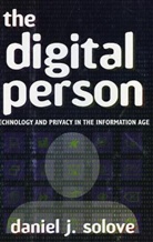 Daniel J Solove, Daniel J. Solove - The Digital Person