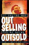 Steve Johnson, Michael St Lawrence, St Lawrence, Michael St Lawrence, St. Lawrence, Michael St. Lawrence... - If You''re Not Out Selling, You''re Being Outsold