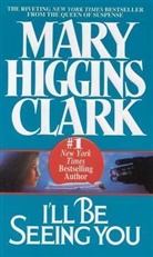 Mary Higgins Clark, Julie Rubenstein - I'll Be Seeing You