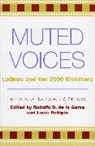 Rodolfo O. Desipio De La Garza, Rodolfo O de La Garza, Rodolfo O. De La Garza, Louis Desipio, DeSipio Louis, de La Garza - Muted Voices